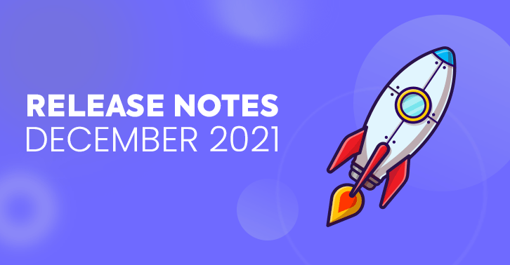 Release Notes – December 2021