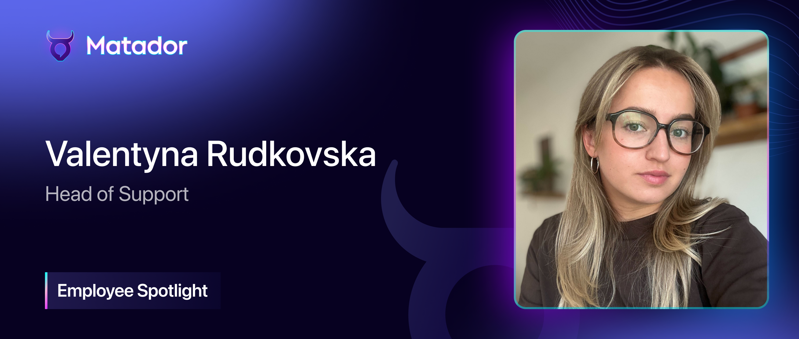 Employee Spotlight: Valentyna Rudkovska